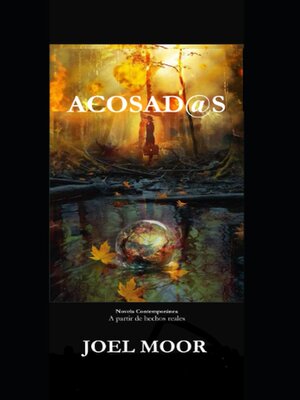 cover image of ACOSAD@S Novela contemporánea a partir de hechos reales